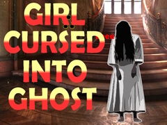 Game Girl Cursed into Ghost