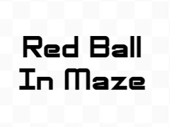 Game Red Ball In Maze