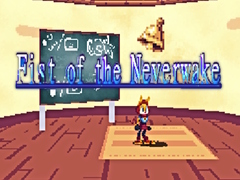Game Fist of the Neverwake