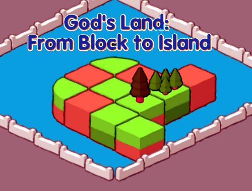 Game God's Land: From Block to Island online.