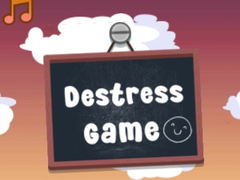 Game Destress Game