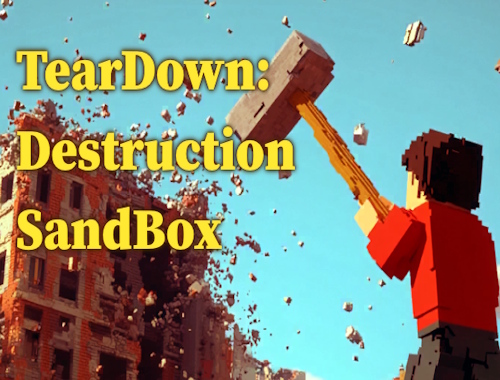 Game TearDown: Destruction SandBox online.