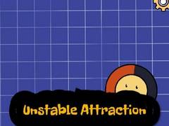 Game Unstable Attraction