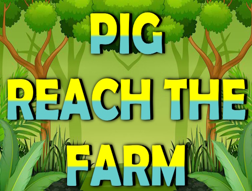Game Pig Reach The Farm online.