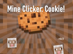 Game Mine Clicker: Cookie!
