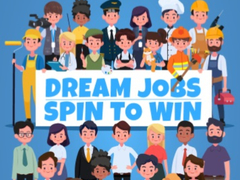 Game Dream Jobs Spin To Win