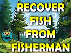Game Recover Fish From Fisherman