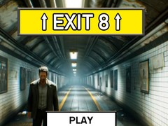 Game Exit 8