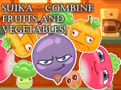 Game Suika - Combine fruits and vegetables!