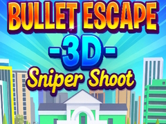 Game Bullet Escape 3D Sniper Shoot