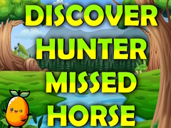 Game Discover Hunter Missed Horse