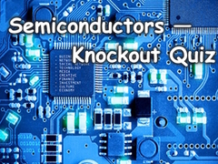 Game Semiconductors — Knockout Quiz