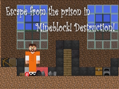 Game Escape from the prison in Mineblock! Destruction!