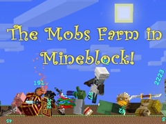 Game The Mobs Farm in Mineblock!