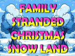 Game Family Stranded Christmas Snow Land