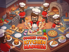 Game Cooked Over: Kitchen Madness