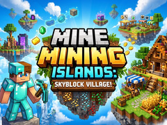 Cluiche Mine Mining Islands: Skyblock Village!