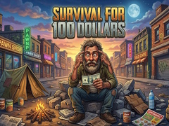 Game Survival for 100 dollars