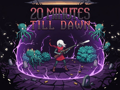 Game 20 Minutes Till Dawn