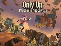 Game Only Up: Parkour In Apocalypse