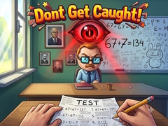 Game Dont Get Caught!