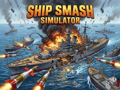 Game Ship Smash Simulator