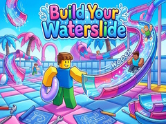 Game Build Your Waterslide