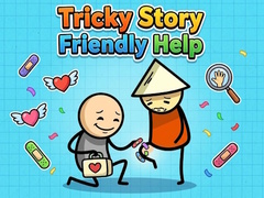 Game Tricky Story Friendly Help