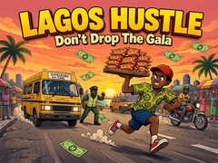 Game Lagos Hustle - Don't Drop the Gala