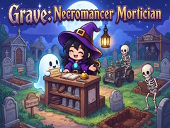 Game Grave: Necromancer Mortician