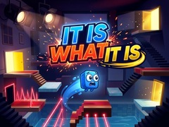 Game It Is What It Is
